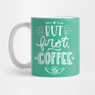 But First Coffee Mug